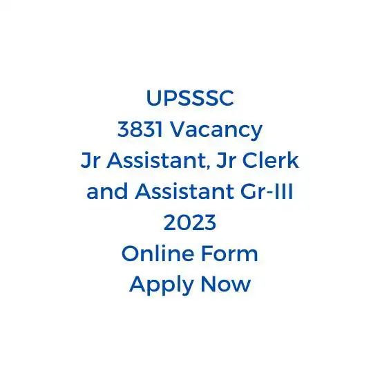 UPSSSC Assistant and Junior Clerk Recruitment 2023