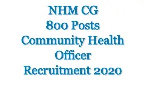 NHM CG Community Health Officer Recruitment 2020