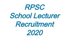 RPSC School Lecturer Recruitment 2020